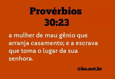 Provérbios 30:23 NTLH