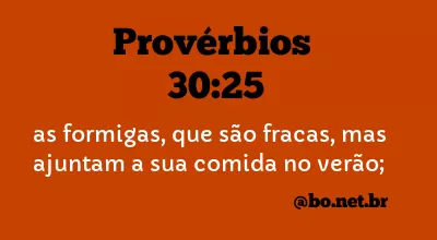 Provérbios 30:25 NTLH