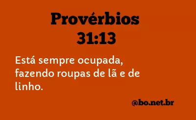 Provérbios 31:13 NTLH
