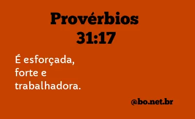 Provérbios 31:17 NTLH