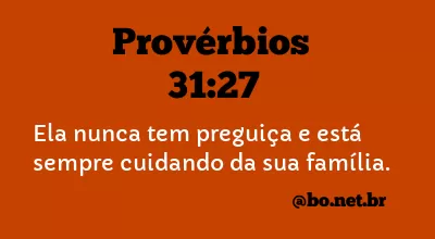 Provérbios 31:27 NTLH