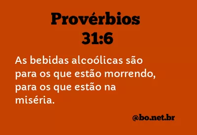 Provérbios 31:6 NTLH