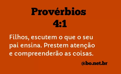 Provérbios 4:1 NTLH