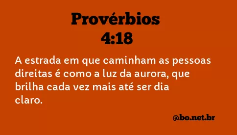 Provérbios 4:18 NTLH