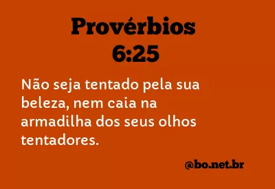 Provérbios 6:25 NTLH