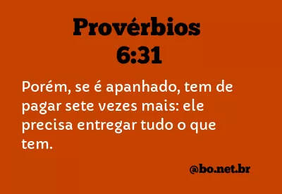 Provérbios 6:31 NTLH