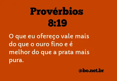 Provérbios 8:19 NTLH