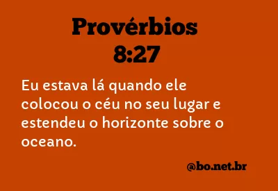 Provérbios 8:27 NTLH