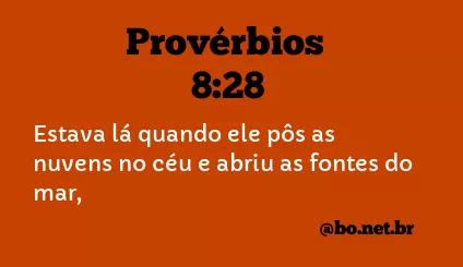 Provérbios 8:28 NTLH