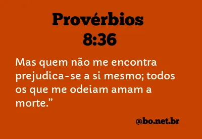 Provérbios 8:36 NTLH