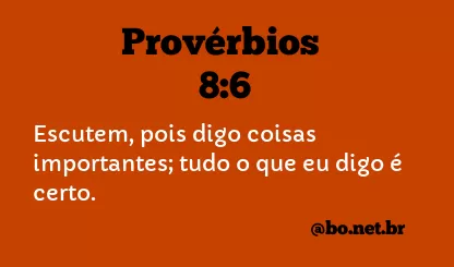 Provérbios 8:6 NTLH