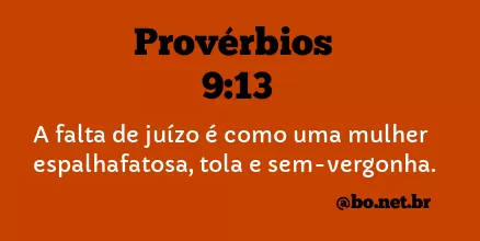Provérbios 9:13 NTLH