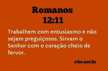 Romanos 12:11 NTLH