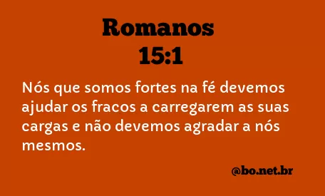Romanos 15:1 NTLH