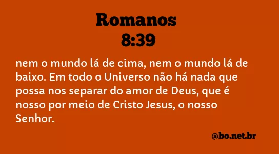 Romanos 8:39 NTLH