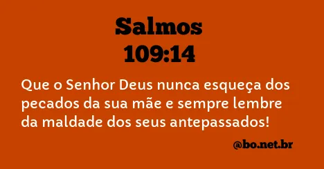 Salmos 109:14 NTLH