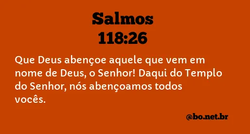 Salmos 118:26 NTLH