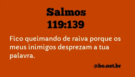 Salmos 119:139 NTLH