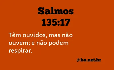 Salmos 135:17 NTLH