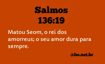 Salmos 136:19 NTLH