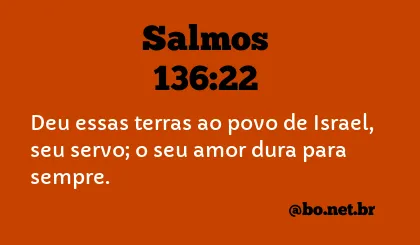 Salmos 136:22 NTLH