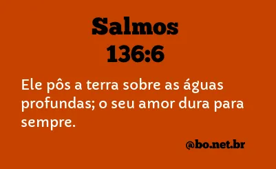 Salmos 136:6 NTLH