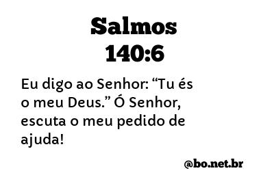 Salmos 140:6 NTLH