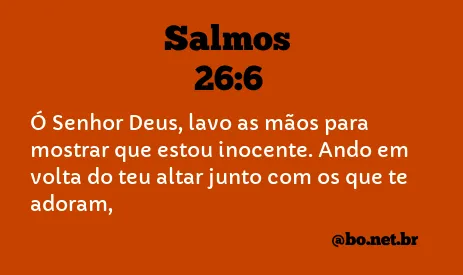 Salmos 26:6 NTLH