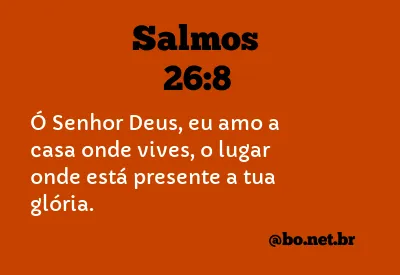 Salmos 26:8 NTLH