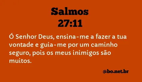 Salmos 27:11 NTLH