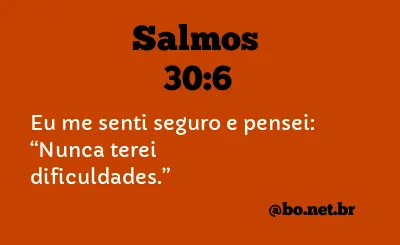 Salmos 30:6 NTLH