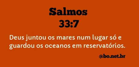 Salmos 33:7 NTLH