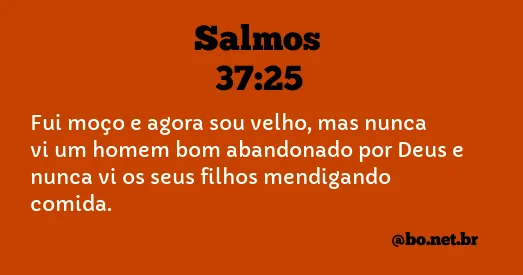 Salmos 37:25 NTLH