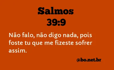 Salmos 39:9 NTLH