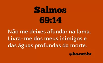 Salmos 69:14 NTLH