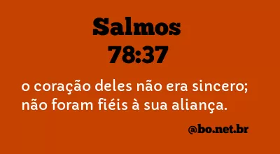 SALMOS 78:37 NVI NOVA VERSÃO INTERNACIONAL