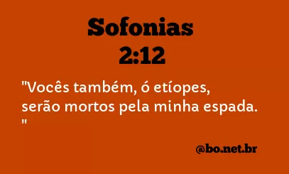 SOFONIAS 2:12 NVI NOVA VERSÃO INTERNACIONAL
