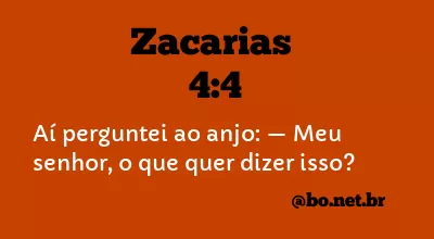 Zacarias 4:4 NTLH