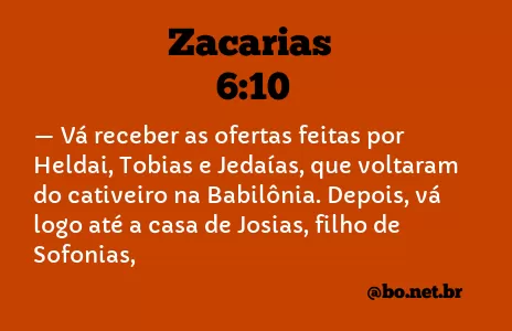 Zacarias 6:10 NTLH