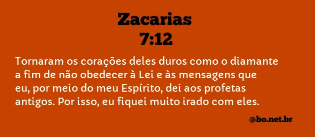 Zacarias 7:12 NTLH