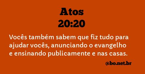 Atos 20:20 - Bíblia