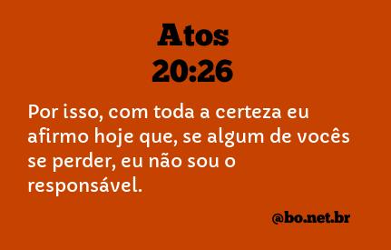 Atos 20:26 - Bíblia